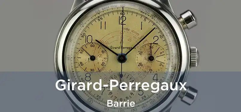  Girard-Perregaux Barrie
