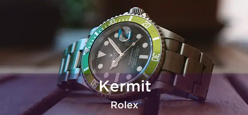  Kermit Rolex