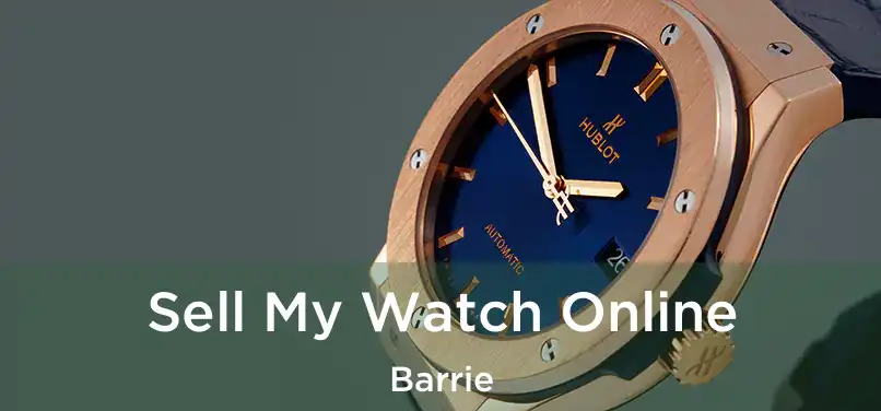  Sell My Watch Online Barrie