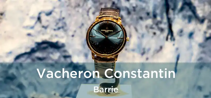  Vacheron Constantin Barrie