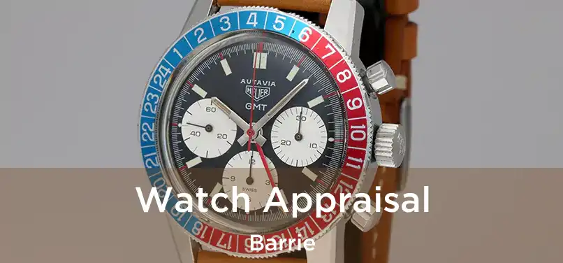  Watch Appraisal Barrie