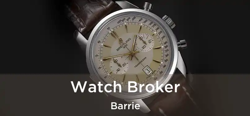  Watch Broker Barrie