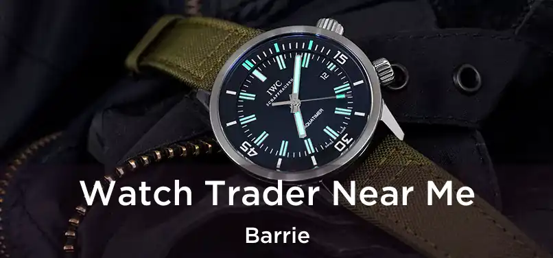  Watch Trader Near Me Barrie